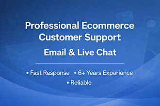 handle ecommerce customer support via email and chat