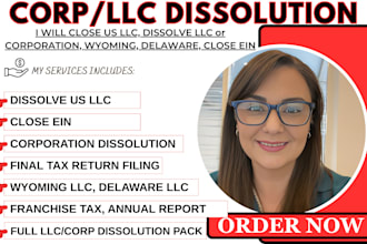 dissolve US llc or cancel USA corporation, close ein, close wyoming llc