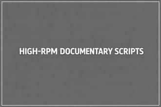 write high rpm youtube documentary scripts