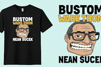 design a custom funny meme t shirt design
