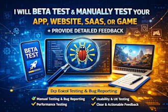 beta test and manually test your app, website, saas or game and provide feedback