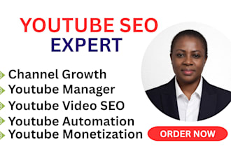 be video SEO expert, youtube channel manager, you tube automation, monetization