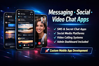 build SMS messaging app secret chat app social medial app sms app video chat app