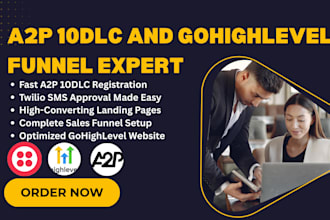 do a2p 10dlc registration gohighlevel twilio approval sales funnel expert