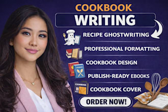 be your cookbook writer, recipe cookbook, cook book formatting, ebook writer