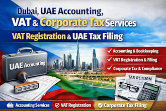 do dubai, uae accounting, vat filing, vat registration, and corporate tax