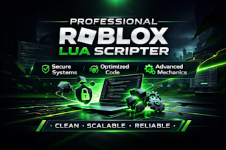 professionally script advanced roblox systems in lua