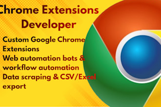 build custom chrome extensions and web automation bots