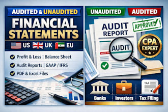 prepare audited or unaudited financial statements for US UK uae eu company