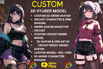 make 3d anime avatar, custom vrchat character and vrm rigging
