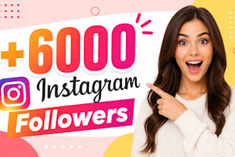 upgrade 6000 instagram followers