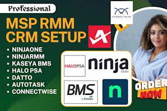 setup rmm msp ninjaone ninjarmm kaseya bms halopsa datto autotask connectwise