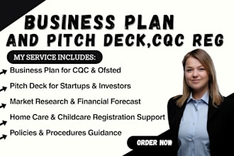 prepare a business plan, pitch deck for startups, UK cqc reg, home care, ofsted