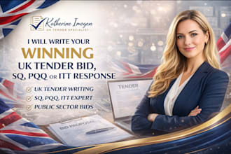 provide expert UK bid writing and tender proposal writing sq, pqq or itt