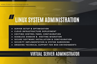 manage linux server adminstration, vps management, and  performance tuning
