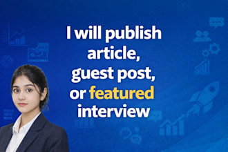 publish guest post, article or featured interview