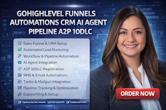 gohighlevel funnels automations CRM ai agent pipeline a2p 10dlc
