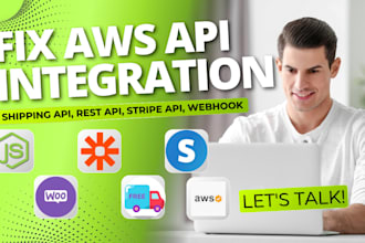 fix or integrate AWS lambda, rest apis, stripe, shipping apis, and webhooks