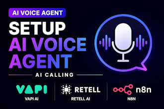 setup ai voice agent using vapi ai, retell ai, n8n ai calling