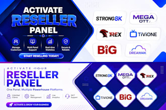 setup and activate reseller panel, strong8k, mega ott,trex,tivione, big, dream4k