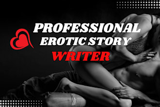 write erotic story, erotica, romance story, short story, bdsm, nsfw, fanfiction