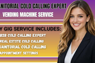 janitorial cold calling, janitorial cleaning service vending machine,cold caller