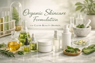 create organic skincare formulations for clean beauty brands