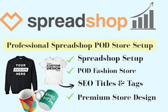 setup a professional spreadshop store and design trending pod products