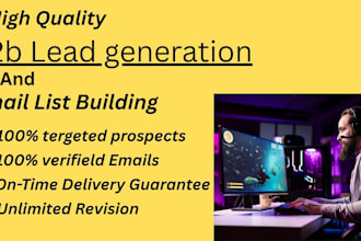 do b2b lead generation, targeted prospect lead scraping and email list building