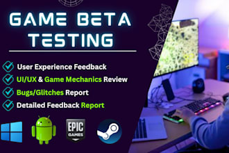 game QA testing, bug report, UX UI testing and game feedback