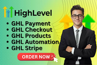 setup ghl payment, checkout, products, automation, stripe
