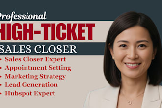 high ticket sales closer sales representative sales b2b lead generation expert