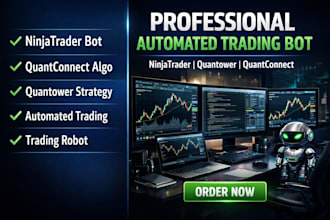 develop automated trading bot, ninjatrader strategy, quantower and quantconnect
