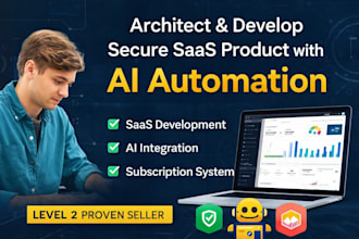architect and develop secure saas product with ai automation
