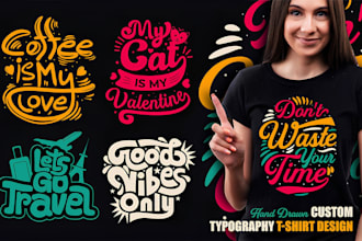 design unique custom t shirt typography vintage and graphic t shirt
