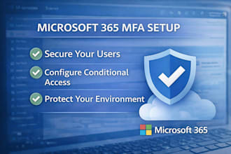 configure microsoft 365 mfa and conditional access policies