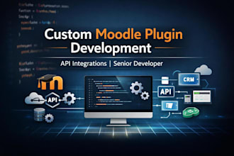 develop advanced custom moodle plugins and API integrations