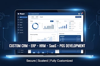 develop custom CRM, hrm, erp, saas app, mim, ims and pos system