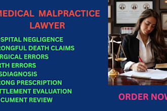 be your medical malpractice lawyer