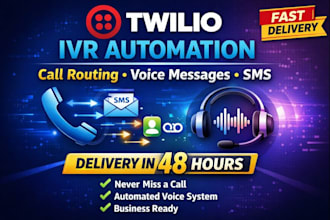 set up twilio IVR system and call automation for your business