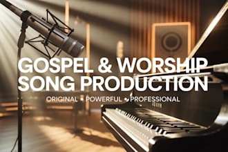 write and produce a powerful contemporary gospel or worship song