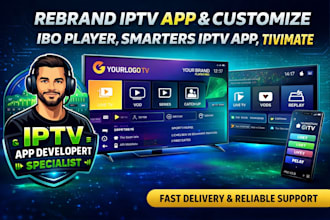rebrand iptv app, ibo player, smarter iptv app, smarters tivimate