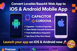 convert lovable or base44 to ios and android mobile app using capacitor cordova