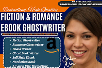 be your fiction ghostwriter, romance ebook writer, and kindle book writer