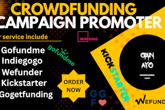 create and promote your kickstarter, gofundme, indiegogo campaign