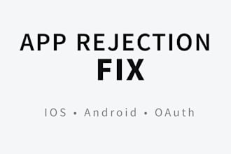fix your app store or google play rejection