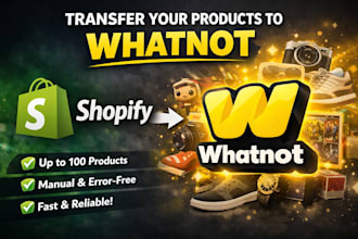 transfer your shopify products to whatnot