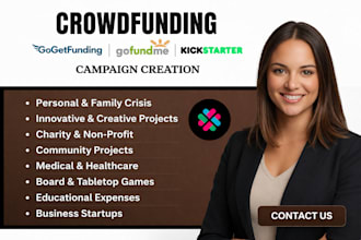 crowdfunding campaign creation promotion gofundme  kickstarter indiegogo pitch