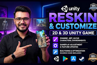 do unity 2d, 3d game reskin and customization, unity game development
