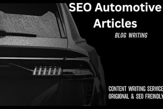 write SEO  freindly automotive articles and blog posts